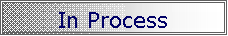 Text Box: In Process